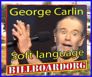George_Carlin_on_soft_language.jpg