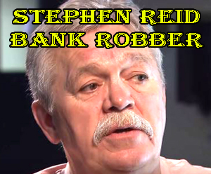 Stephen-Reid--My-Friend-the-Bank-Robber.jpg