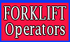 Forklift Operators