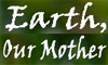 Earth Our Mother 