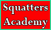 SQUATTERS ACADEMY