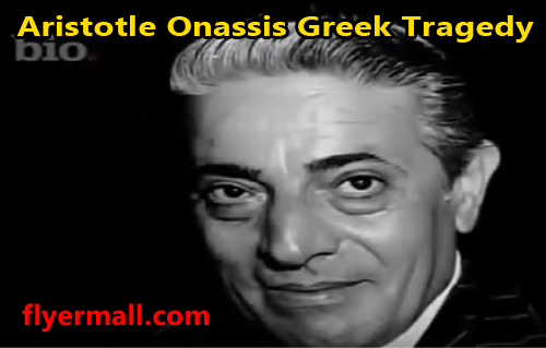 Aristotle Onassis POSTED IN FLYERMALL.COM BY SPYROS PETER GOUDAS