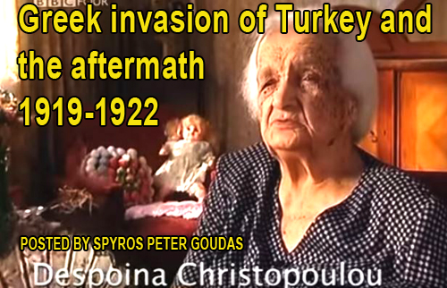 Greek invasion of Turkey and the aftermath of the events, 1919-1922