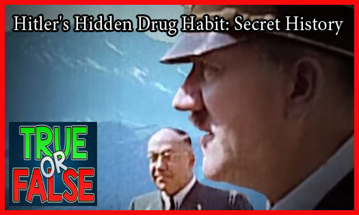 Hitler's Hidden Drug Habit: Secret History