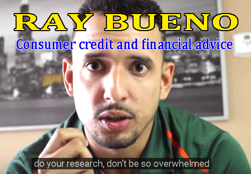 Ray Bueno consumer credit and financial advice
