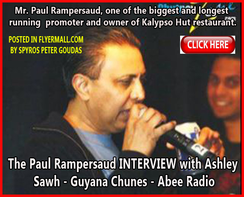 Ashley Sawh interview with Mr. Paul Rampersaud, one of the biggest and longest running promoter and owner of Kalypso Hut restaurant. He celebrates his 20th anniversary of Hut like Pepper Annual Family Picnic this year! Free until 4 pm on August 2, 2015, for the entire family as his way to give back to the community, his supporters. POSTED IN FLYERMALL.COM BY SPYROS PETER GOUDAS