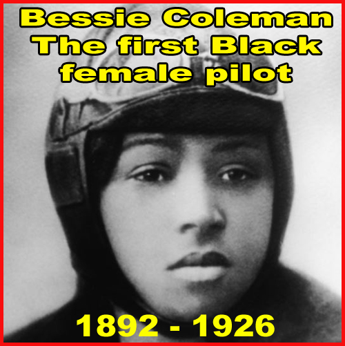 Bessie Coleman - The first Black female Pilot.  FlyerMall.com