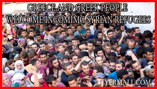 GREECE AND GREEK PEOPLE  WELCOME INCOMIMG SYRIAN REFUGEES