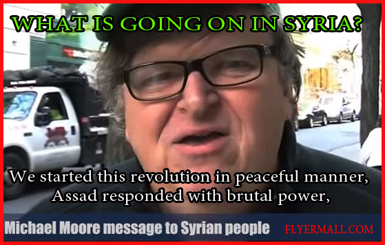 MICHAEL MOORE MASSAGE TO SYRIAN PEOPLE flyermall.com  peter goudas