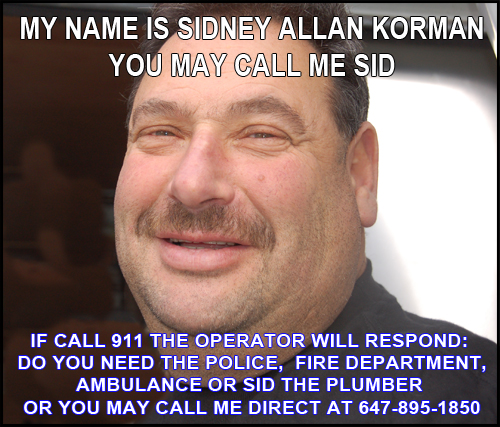 My name is Sidney Allan Korman.  However, you may call me Sid. I am a fully licensed and insured Master Plumber.  I provide Water Heater service and repair, including small service repairs to your residence (water lines, taps, toilets, sinks).  Industrial, Commercial and Residential premises are my specialty.  New work, service work, cleaning drains, installing new and replacing old fixtures.  Roughing in drains and water lines, in addition to installing back-flow prevention.  Experienced with Water Filtering Systems, Water Heaters, Pumps and Boilers – servicing, cleaning, installing and replacing water heaters and boilers.  Air lines using different types of piping (metal, copper, plastic).  I would like to let you know why you should call me.  First of all, I answer my phone 24 hours a day.