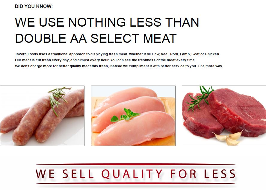Tavora Foods use NOTHING LESS THAN DOUBLE AA SELECT MEAT