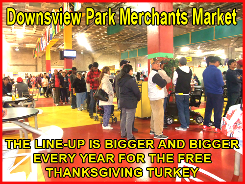 At Downsview Park Merchants Market THE LINE-UP IS BIGGER AND BIGGER  EVERY YEAR FOR THE FREE THANKSGIVING TURKEY